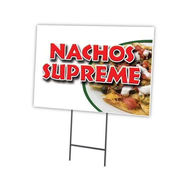Signmission Nachos Supreme Yard Sign & Stake outdoor plastic coroplast window, C-1824 Nachos Supreme C-1824 Nachos Supreme - main